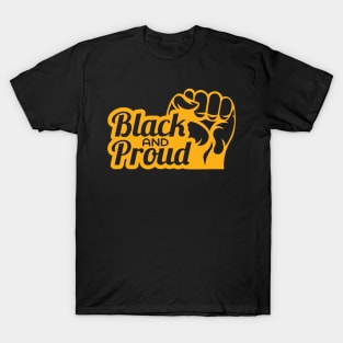 Black and Proud, Black History, Black Power T-Shirt